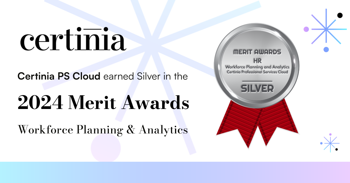 Certinia won Silver Merit Award for Workforce Planning and Analytics